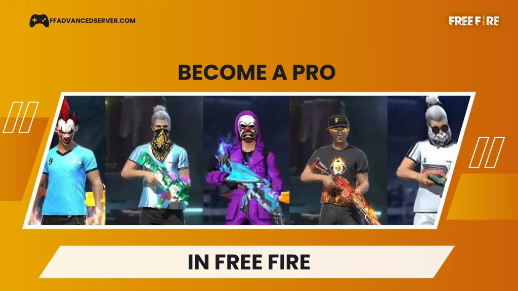 how to become pro in free fire