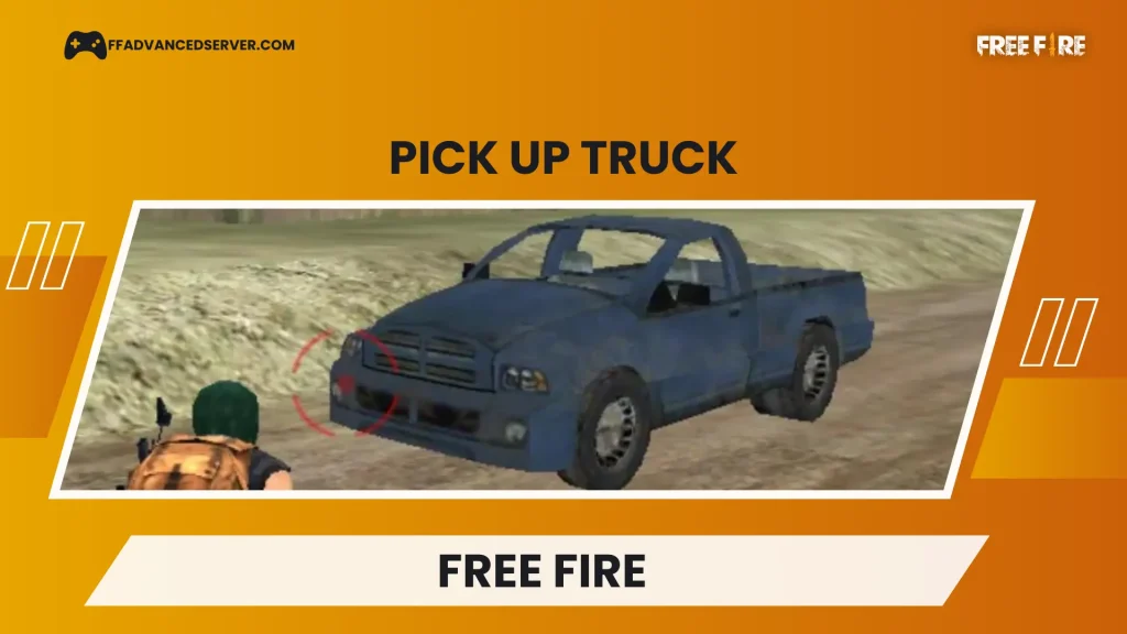 free fire pick up truck