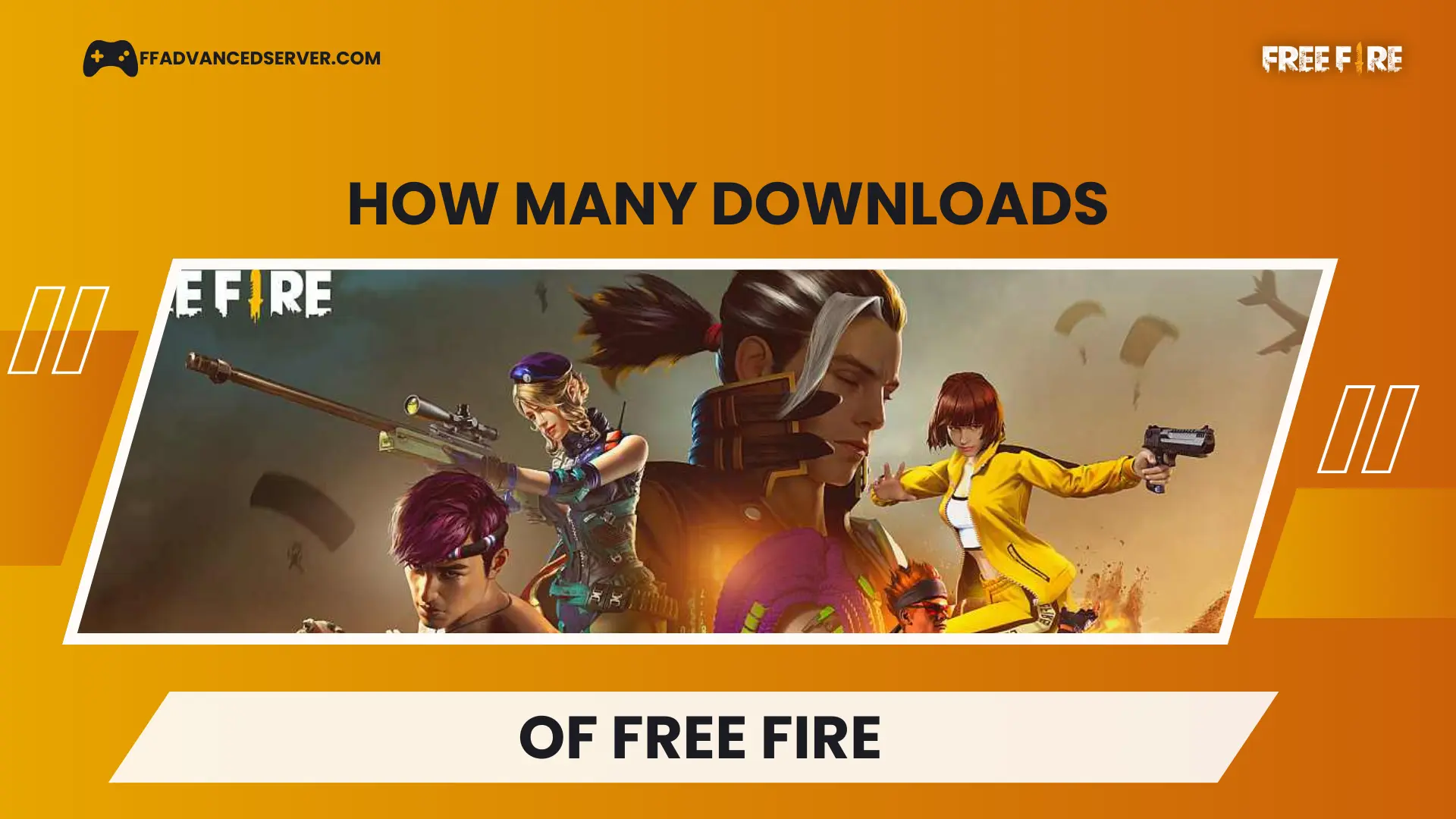 How Many Downloads Does Free Fire Have? FF Advanced Server